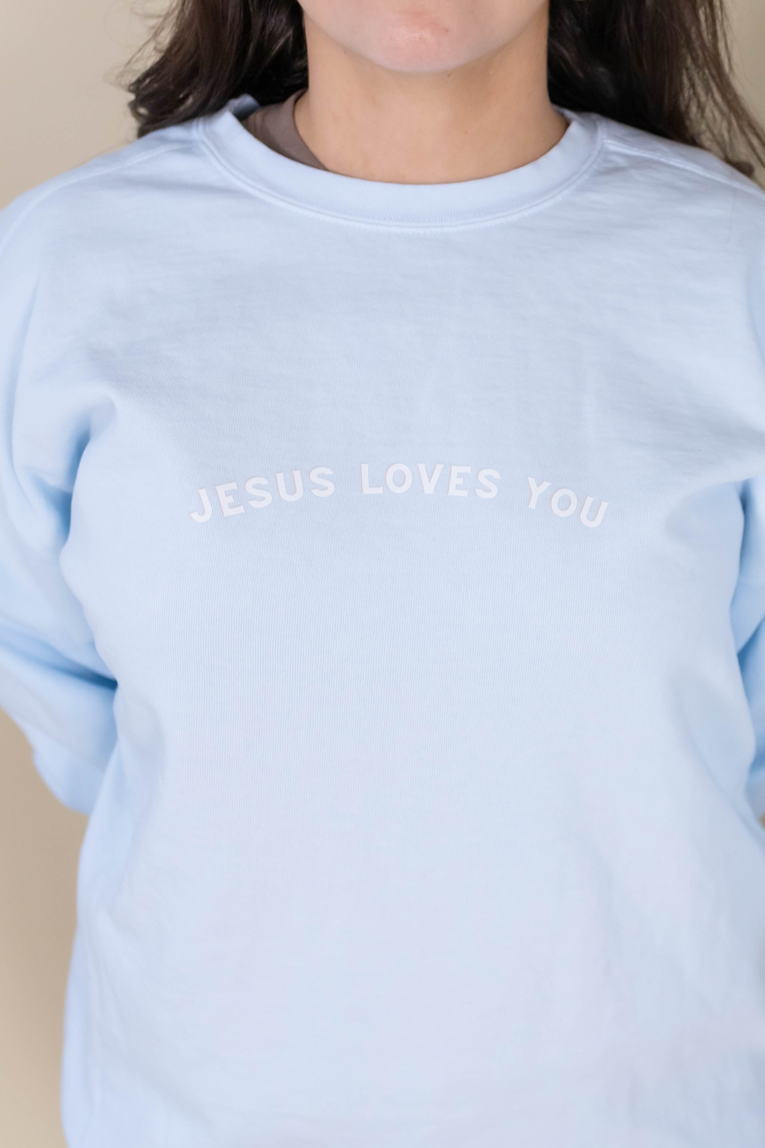 Jesus Loves You Sweatshirt